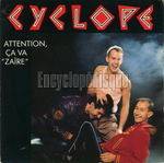 Cyclope : Attention, Ca Va Zaire
